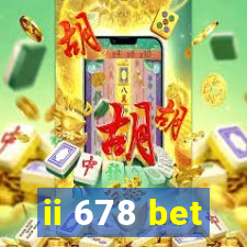 ii 678 bet